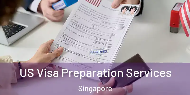  US Visa Preparation Services Singapore